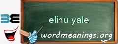 WordMeaning blackboard for elihu yale